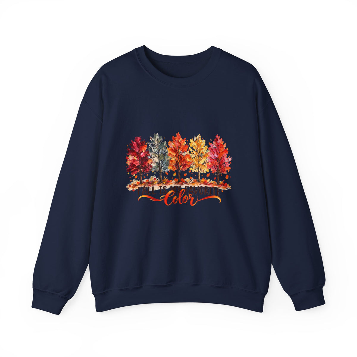 Fall Is My Favorite Color Sweatshirt | Autumn Trees Graphic